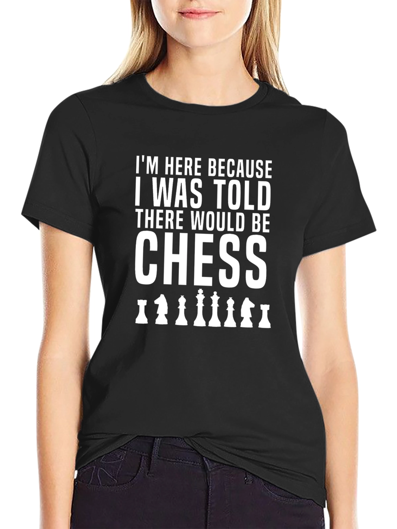 Chess T-Shirt: Here for the Chess!
