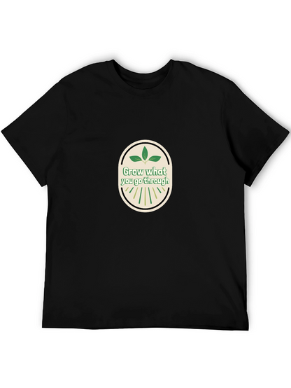 Grow What You Go Through Graphic Tee