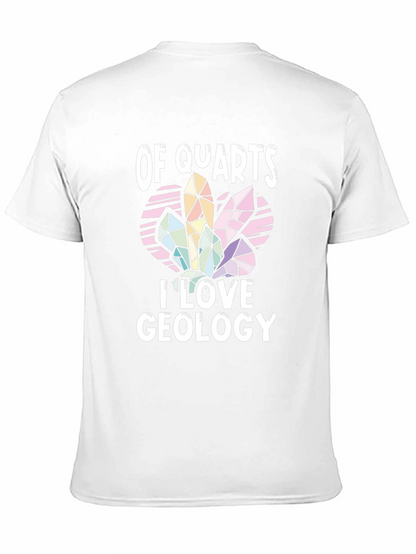 Of Quartz I Love Geology T-Shirt