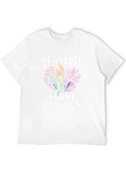 Of Quartz I Love Geology T-Shirt