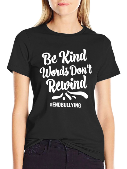 Be Kind Words Dont Rewind T-Shirt