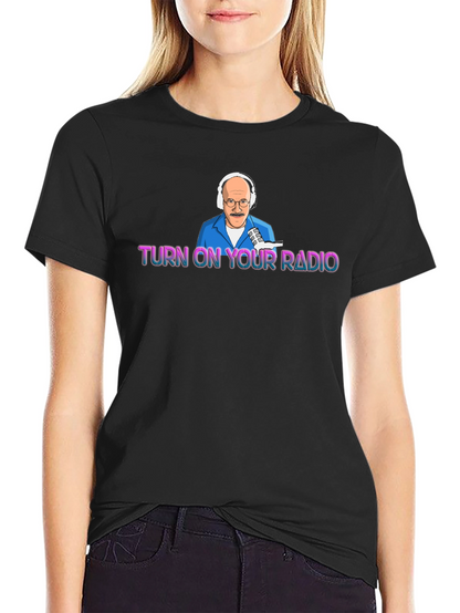 Turn On Your Radio Black Graphic T-Shirt