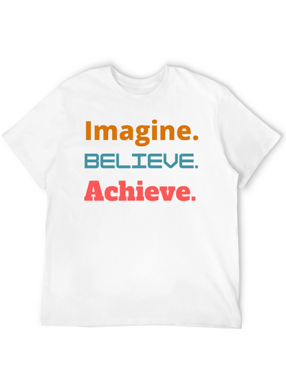 Motivational Graphic Tee - Imagine Believe Achieve