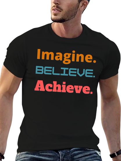 Motivational Graphic Tee - Imagine Believe Achieve