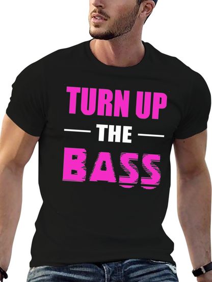 Turn Up The Bass Graphic T-Shirt