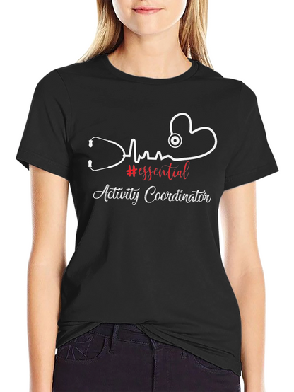 Essential Activity Coordinator T-Shirt