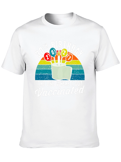 30th Birthday Vaccinated T-Shirt