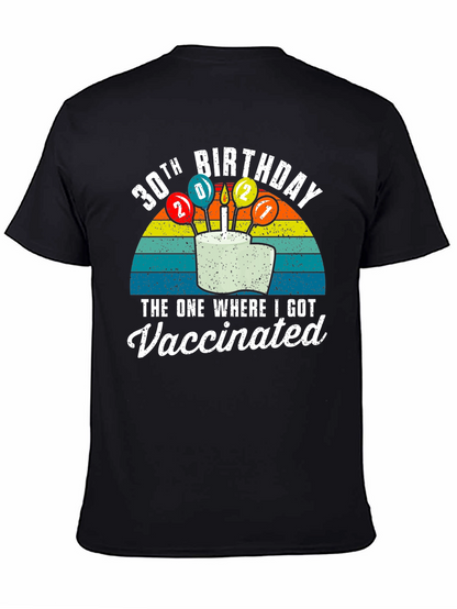 30th Birthday Vaccinated T-Shirt
