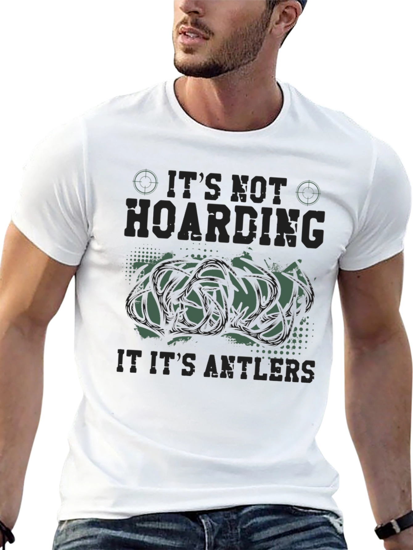 Its Not Hoarding Antlers Funny Hunting Graphic T-Shirt