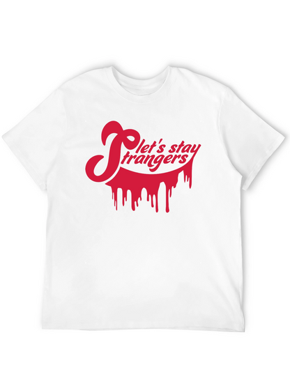 Lets Stay Strangers Black Graphic Tee
