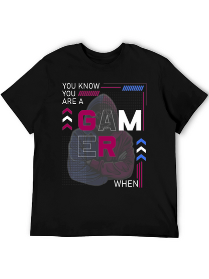 Gamer T-Shirt - You Know Youre a Gamer When...