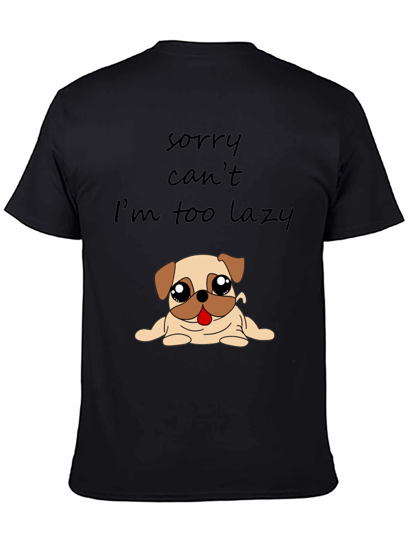 Lazy Pug Graphic T-Shirt - Funny Dog Lover Tee