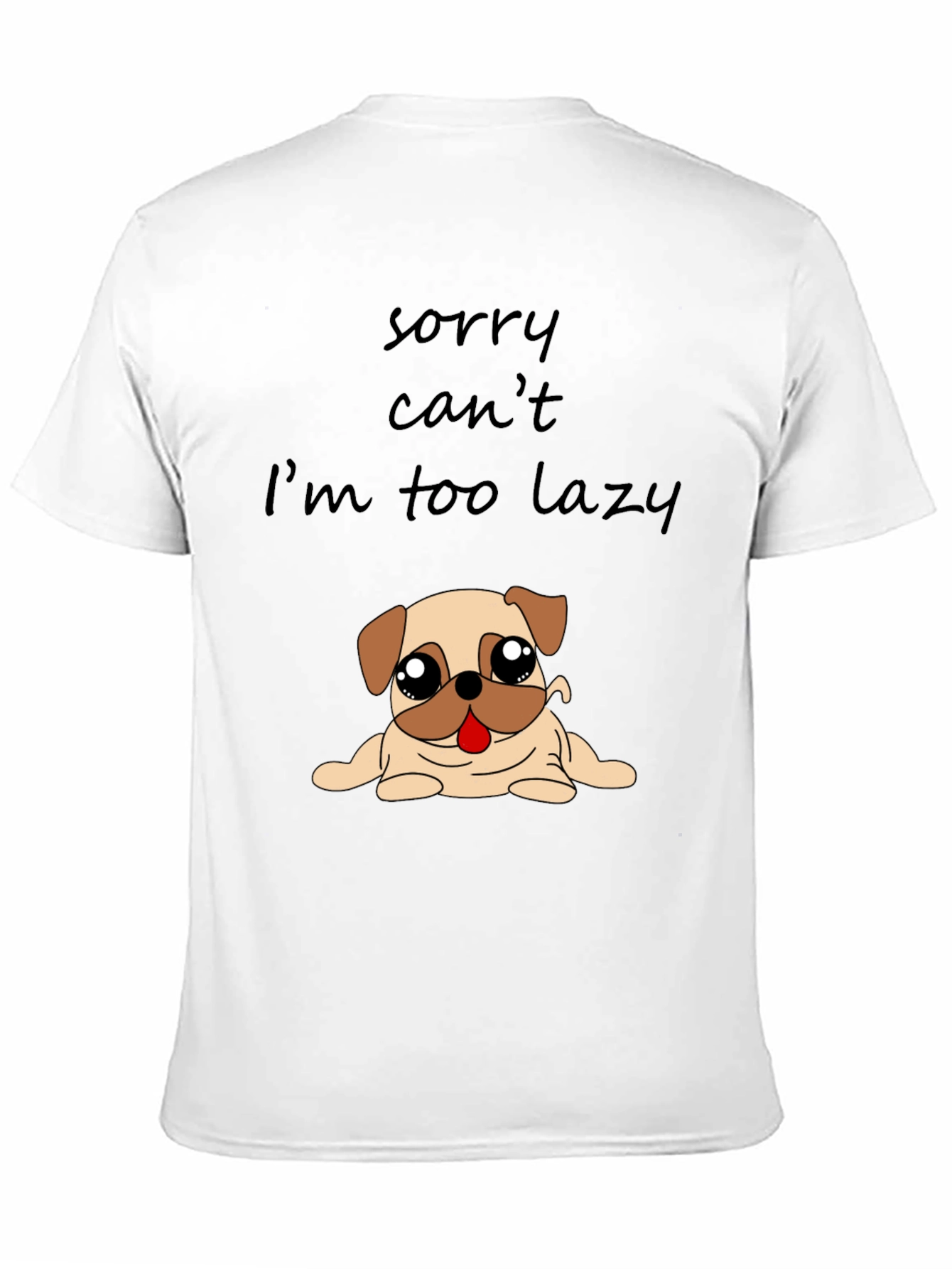 Lazy Pug Graphic T-Shirt - Funny Dog Lover Tee