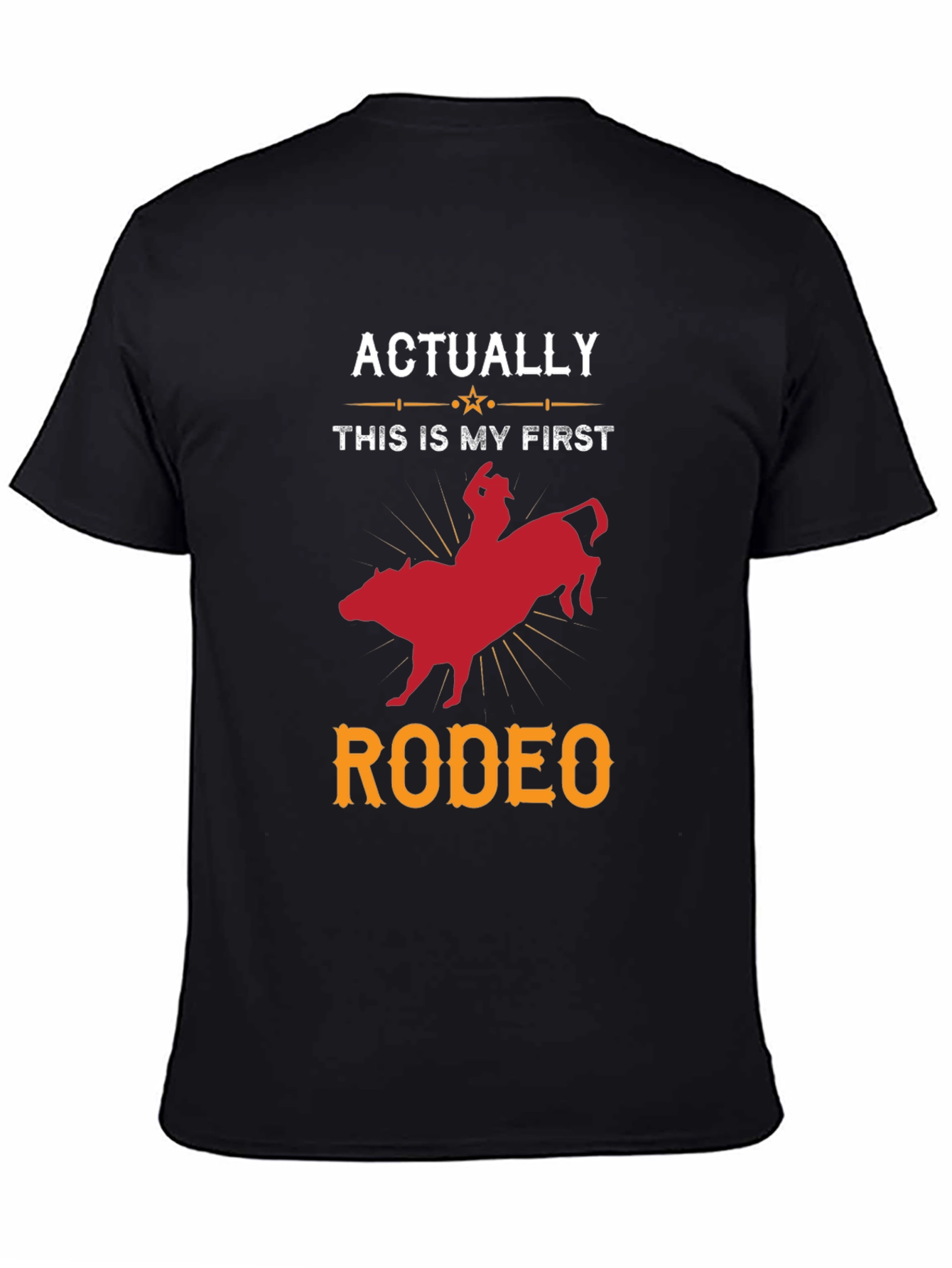 Funny First Rodeo T-Shirt - Bull Riding Tee