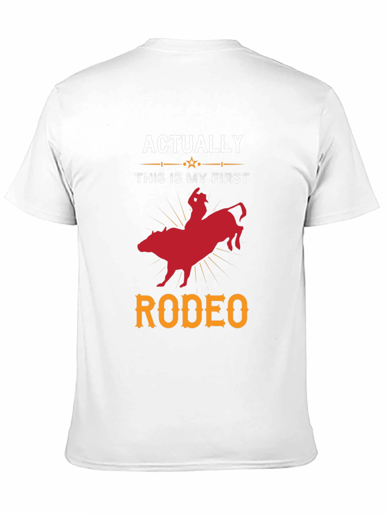 Funny First Rodeo T-Shirt - Bull Riding Tee