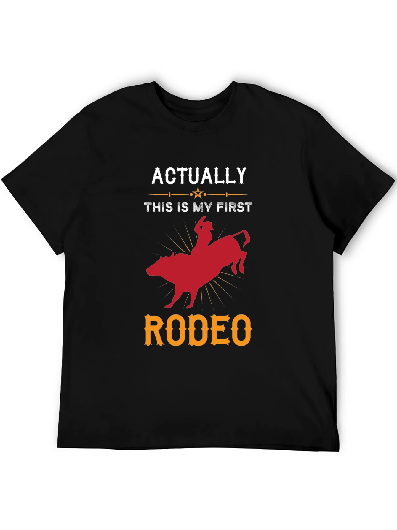 Funny First Rodeo T-Shirt - Bull Riding Tee