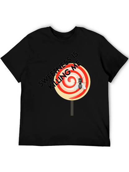 Sweetness is Killing Me T-Shirt