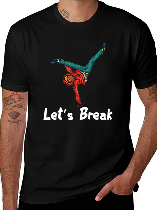 Lets Break Dance Tee - Black Graphic T-Shirt