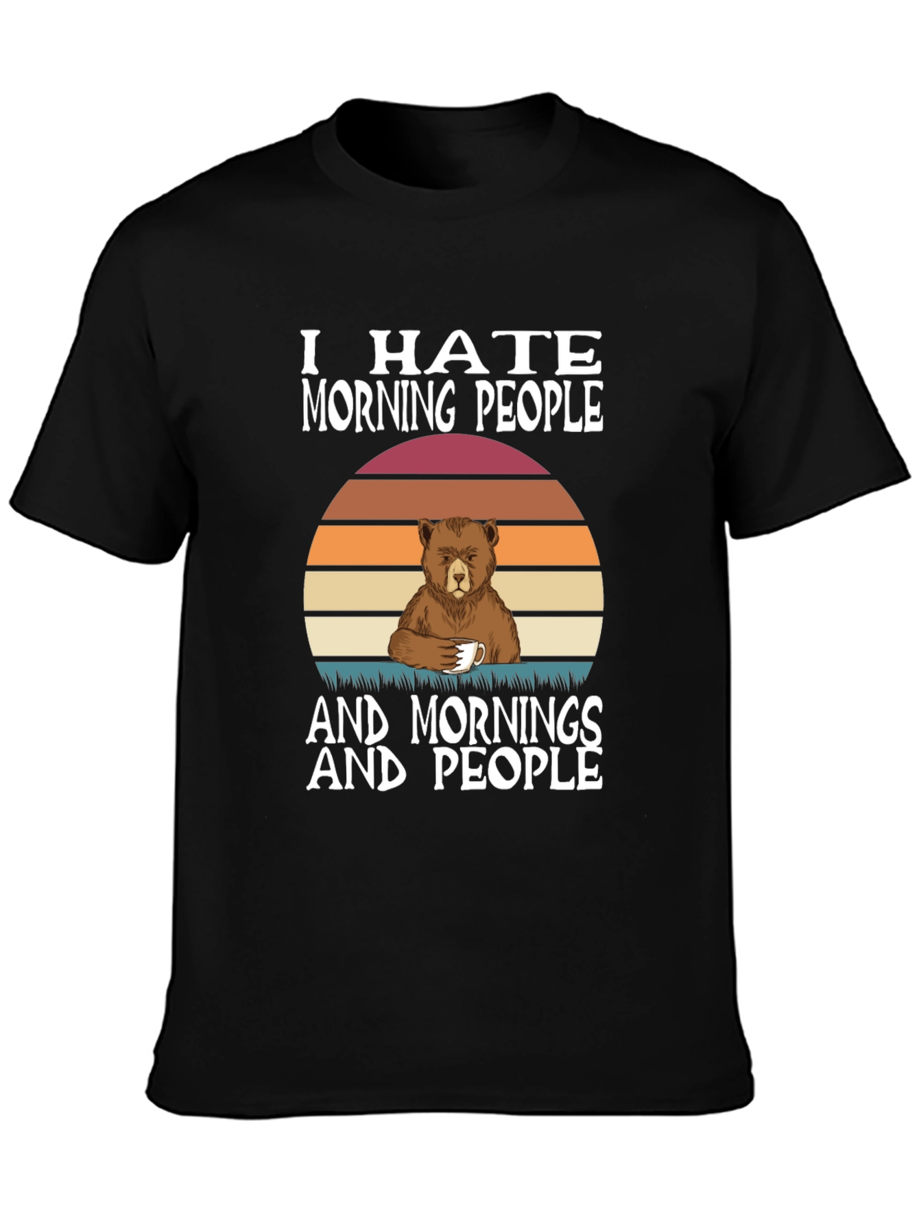 Funny I Hate Morning People Bear T-Shirt