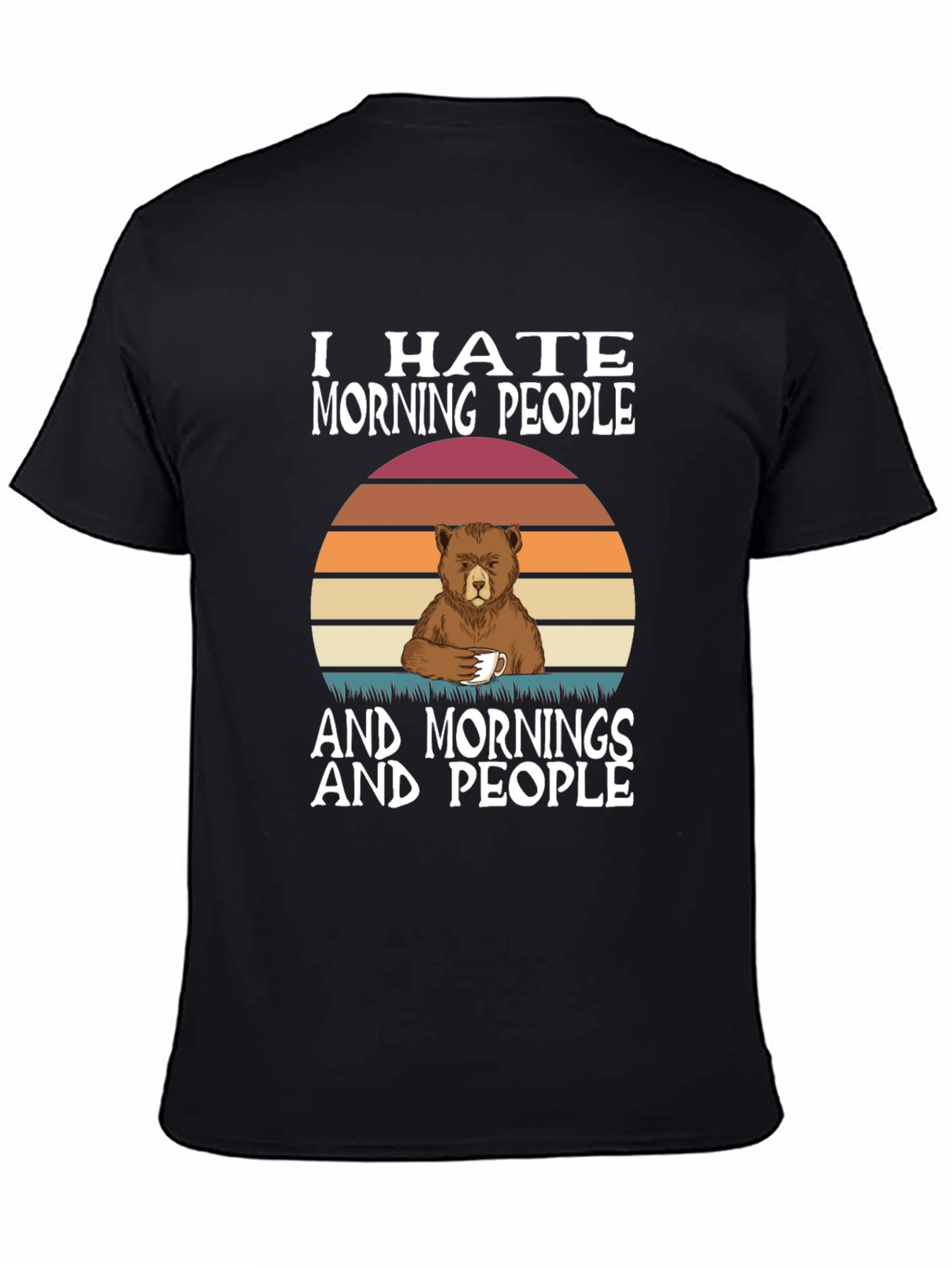 Funny I Hate Morning People Bear T-Shirt