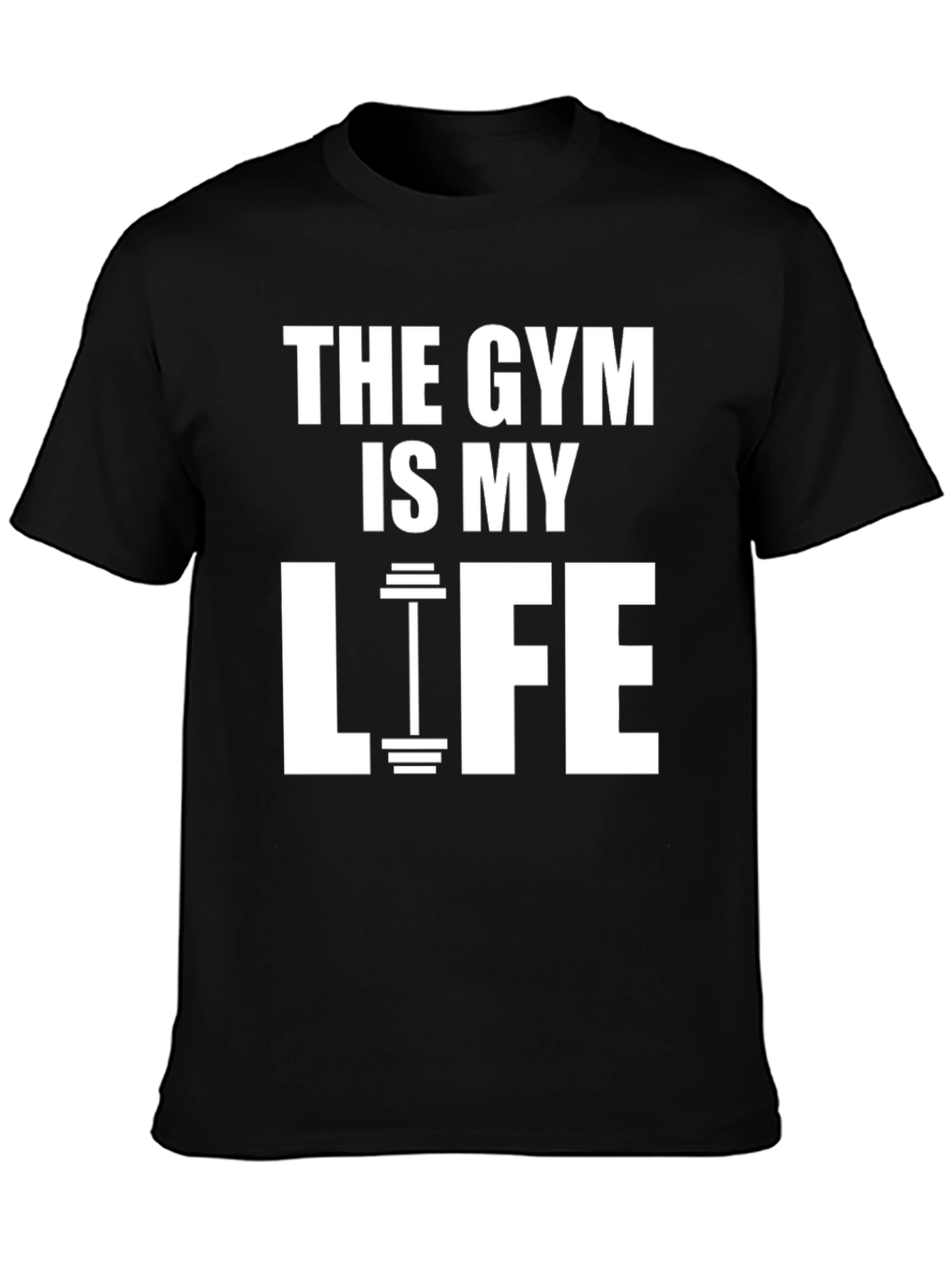 Gym Is My Life T-Shirt - Fitness Apparel