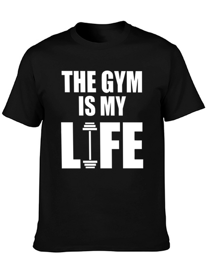 Gym Is My Life T-Shirt - Fitness Apparel