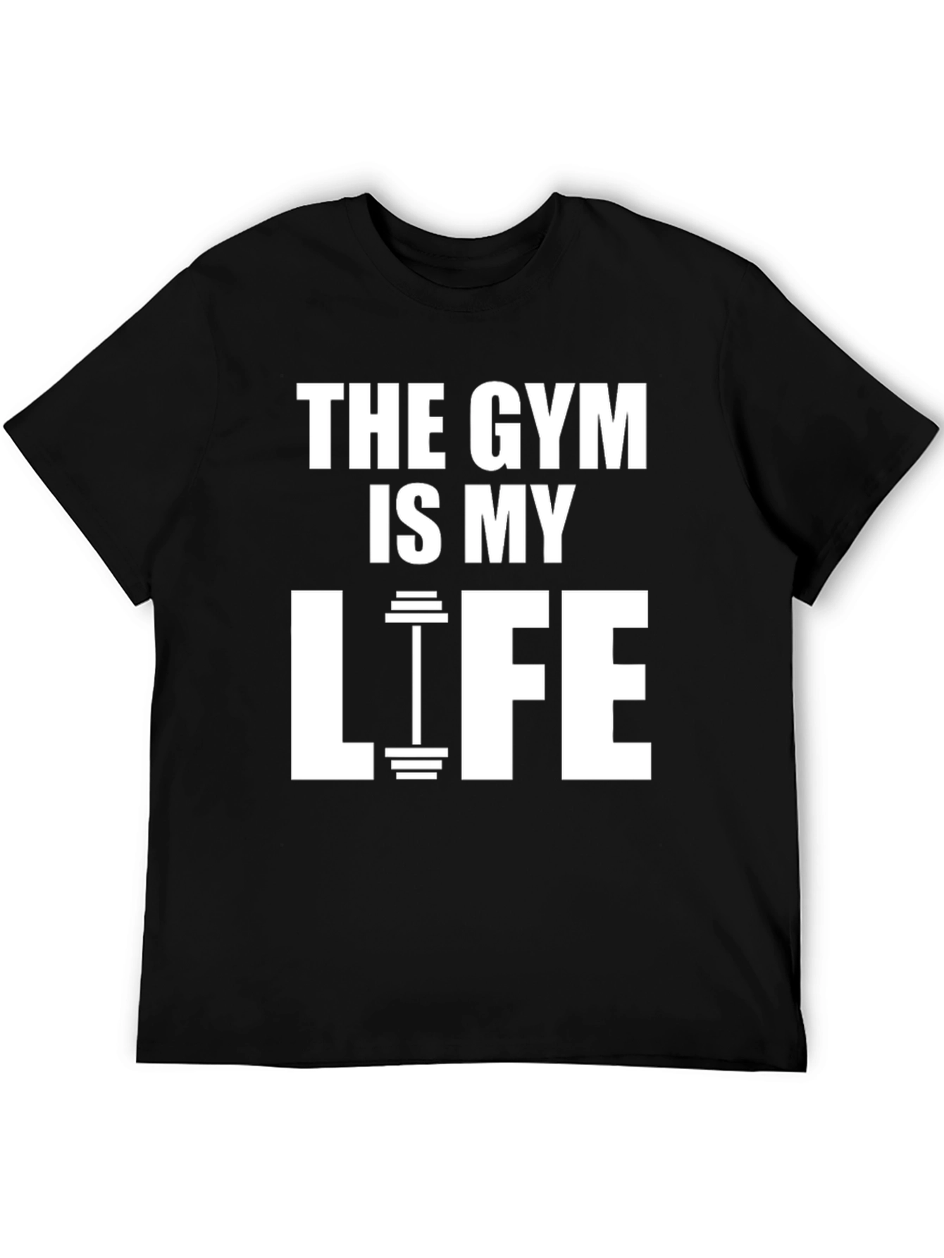 Gym Is My Life T-Shirt - Fitness Apparel