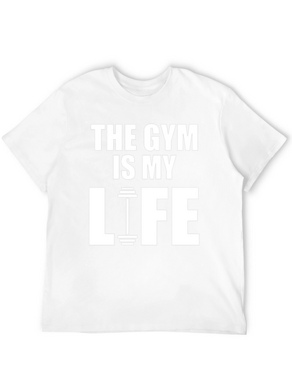 Gym Is My Life T-Shirt - Fitness Apparel