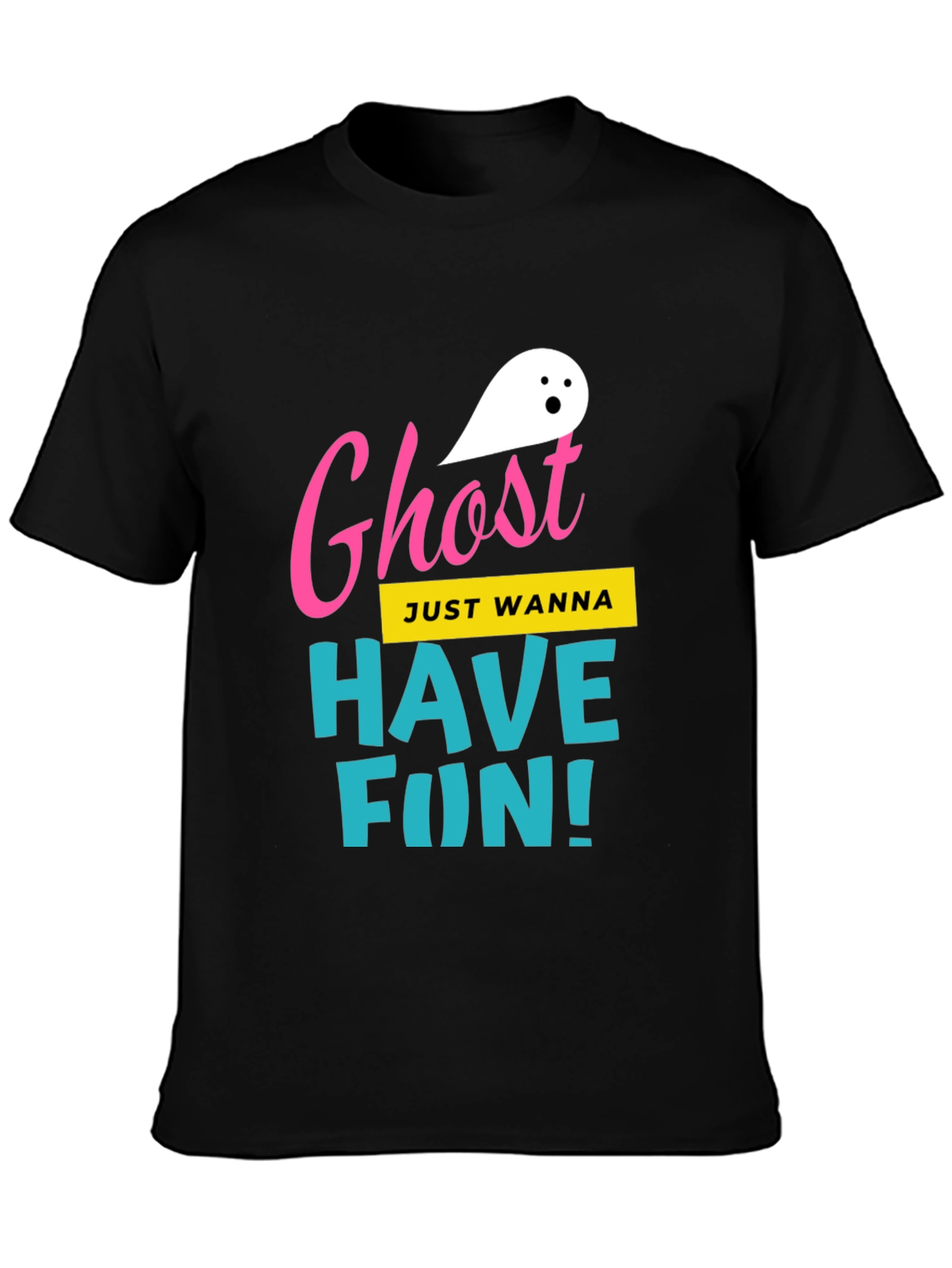 Ghost Just Wanna Have Fun! T-Shirt
