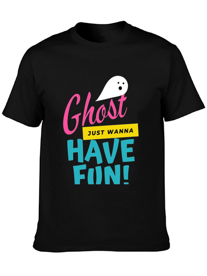 Ghost Just Wanna Have Fun! T-Shirt