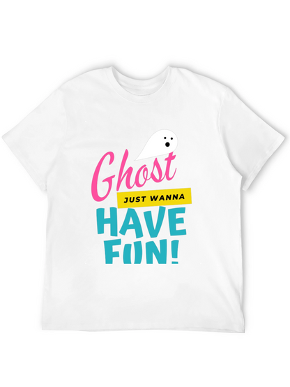 Ghost Just Wanna Have Fun! T-Shirt