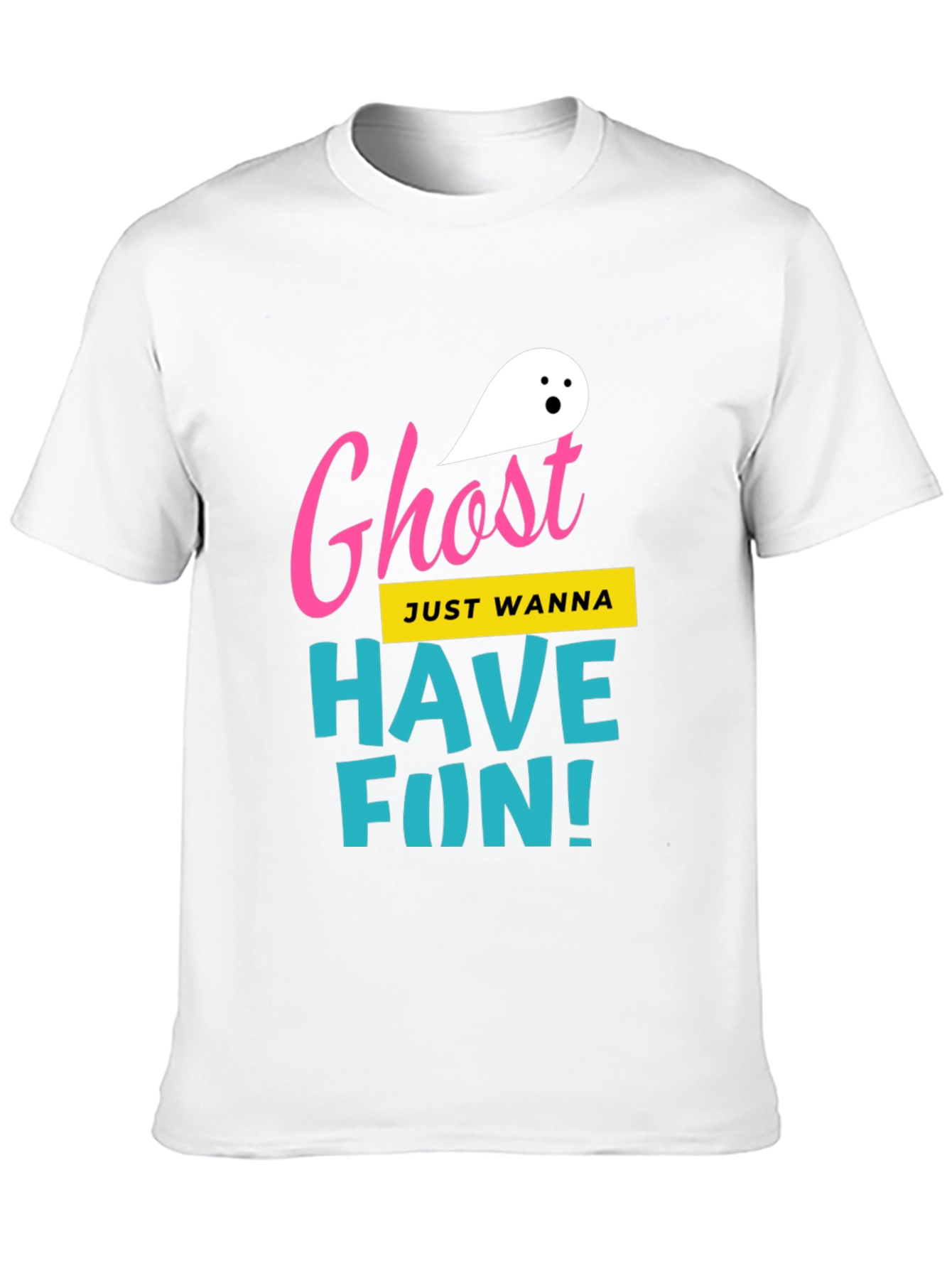 Ghost Just Wanna Have Fun! T-Shirt