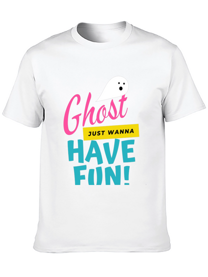 Ghost Just Wanna Have Fun! T-Shirt