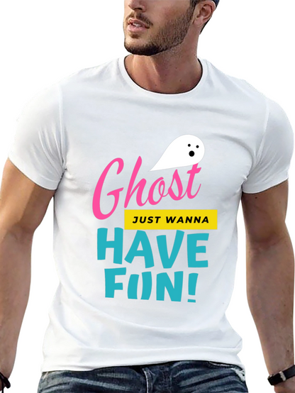 Ghost Just Wanna Have Fun! T-Shirt