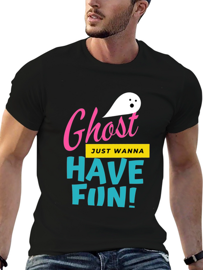 Ghost Just Wanna Have Fun! T-Shirt
