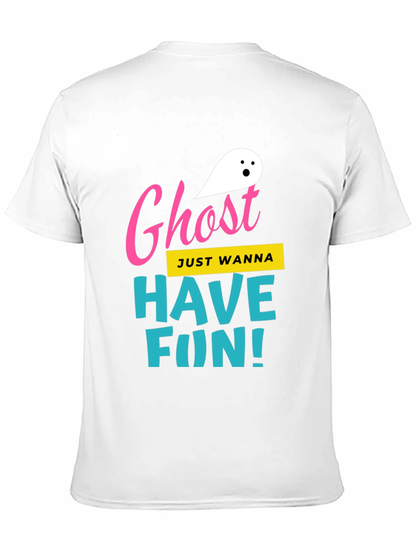 Ghost Just Wanna Have Fun! T-Shirt