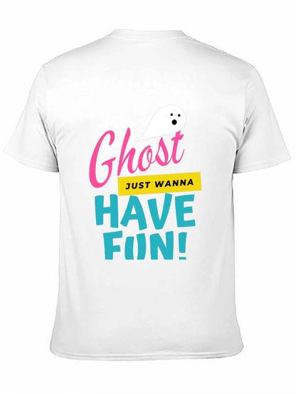 Ghost Just Wanna Have Fun! T-Shirt