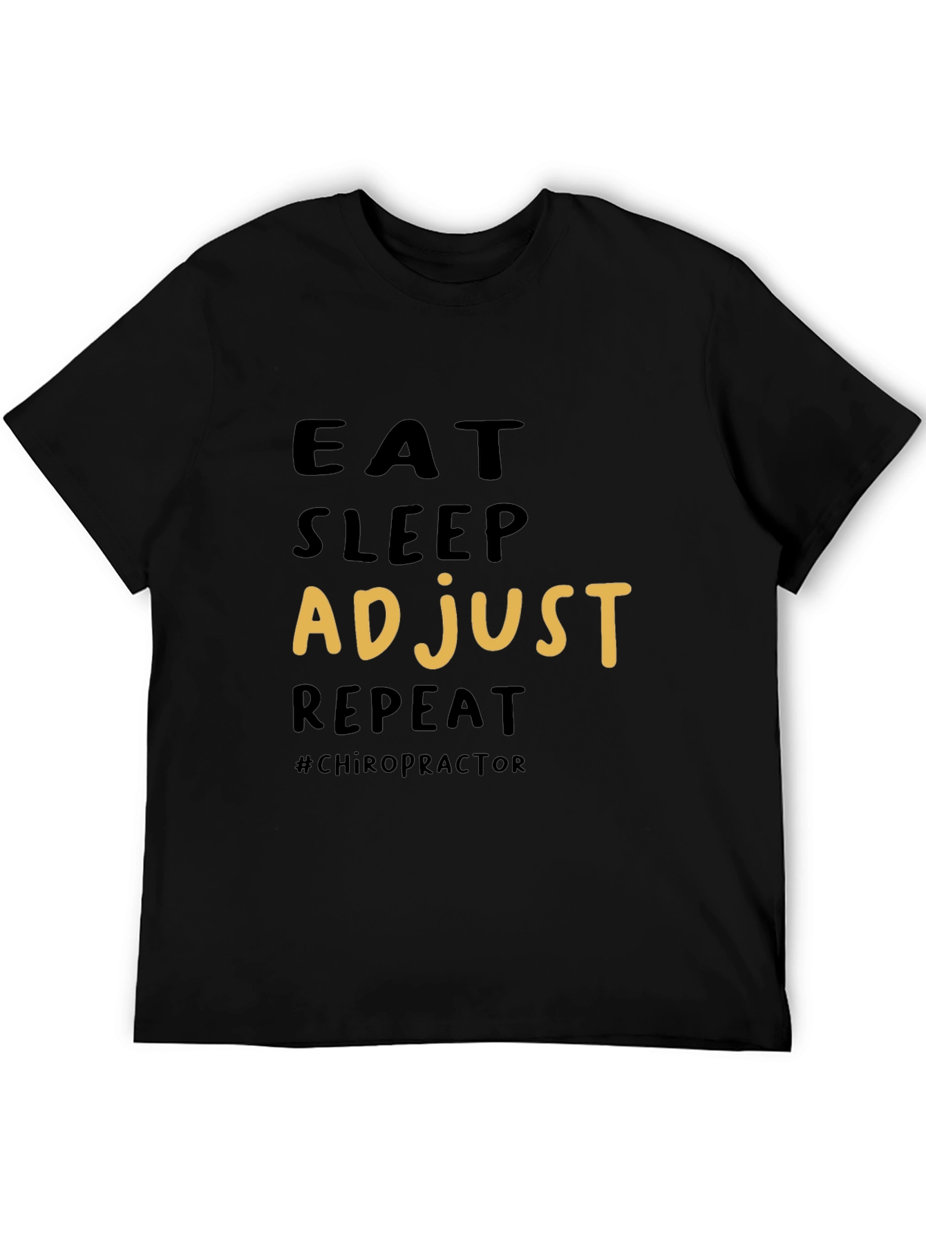 Eat Sleep Adjust Repeat Chiropractic T-Shirt