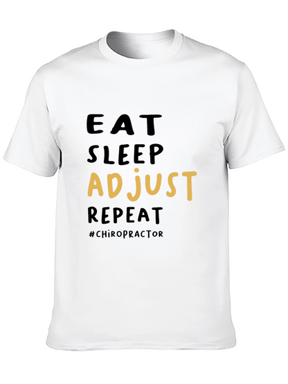 Eat Sleep Adjust Repeat Chiropractic T-Shirt