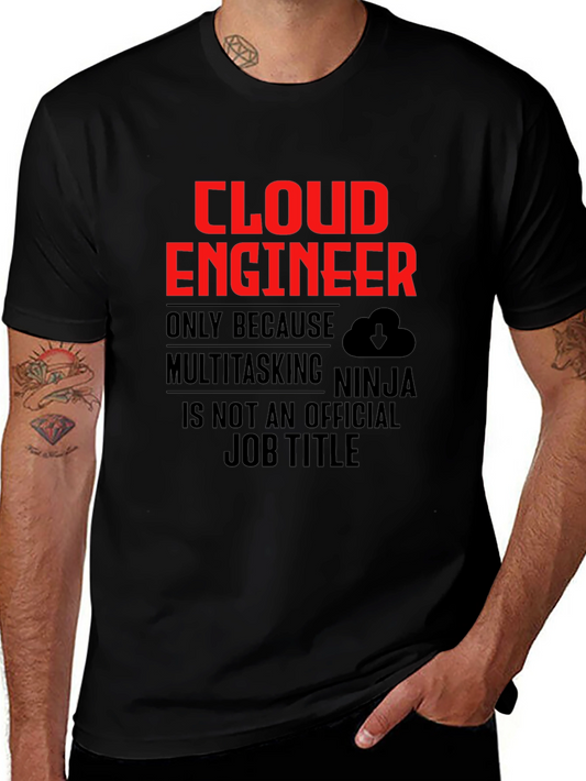 Cloud Engineer T-Shirt Funny Multitasking Ninja Job Title Tee