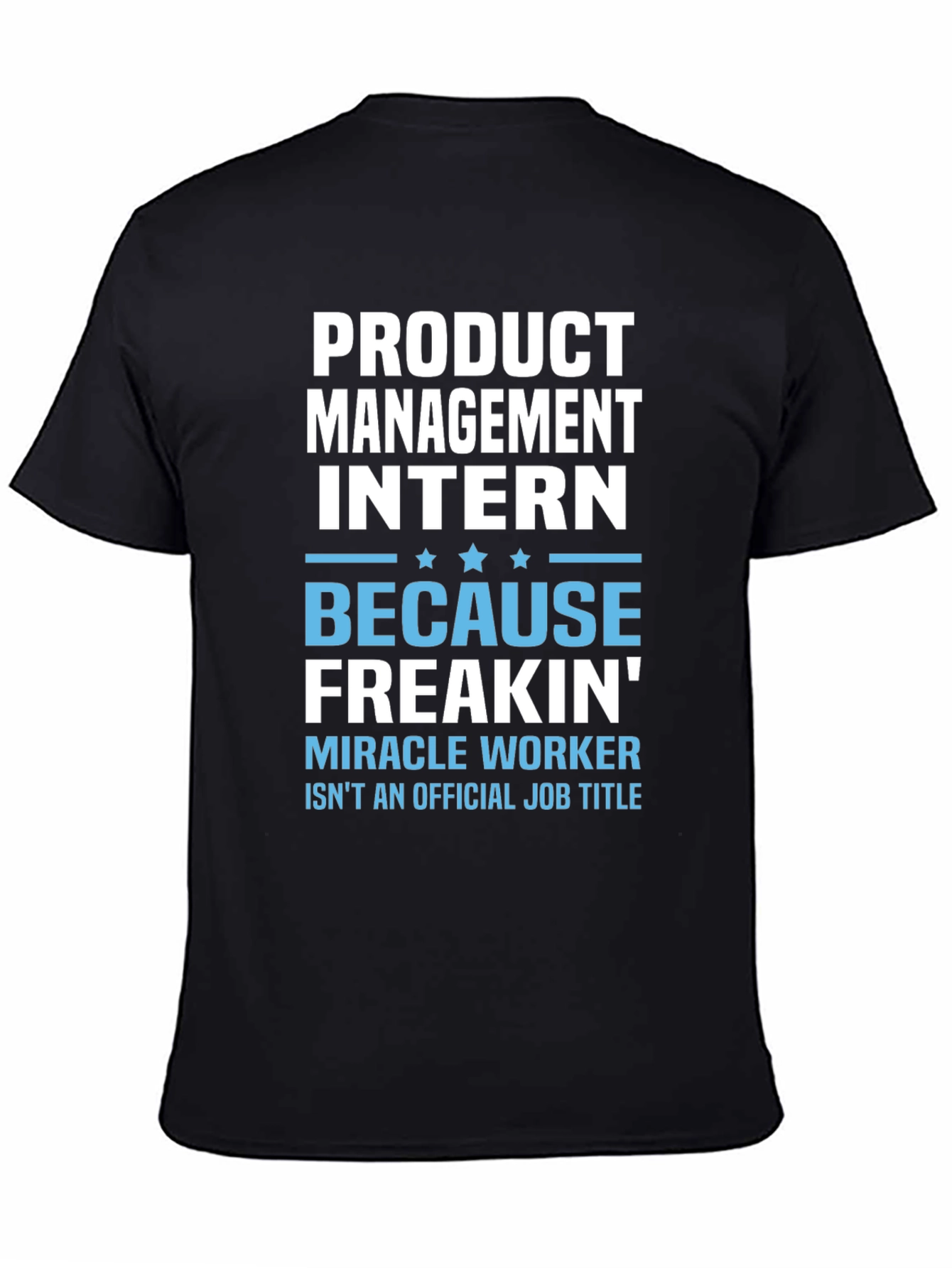 Product Management Intern Funny T-Shirt