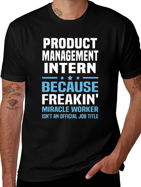 Product Management Intern Funny T-Shirt