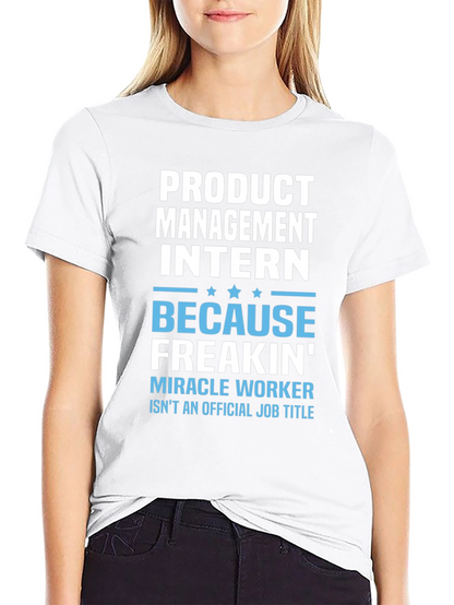 Product Management Intern Funny T-Shirt
