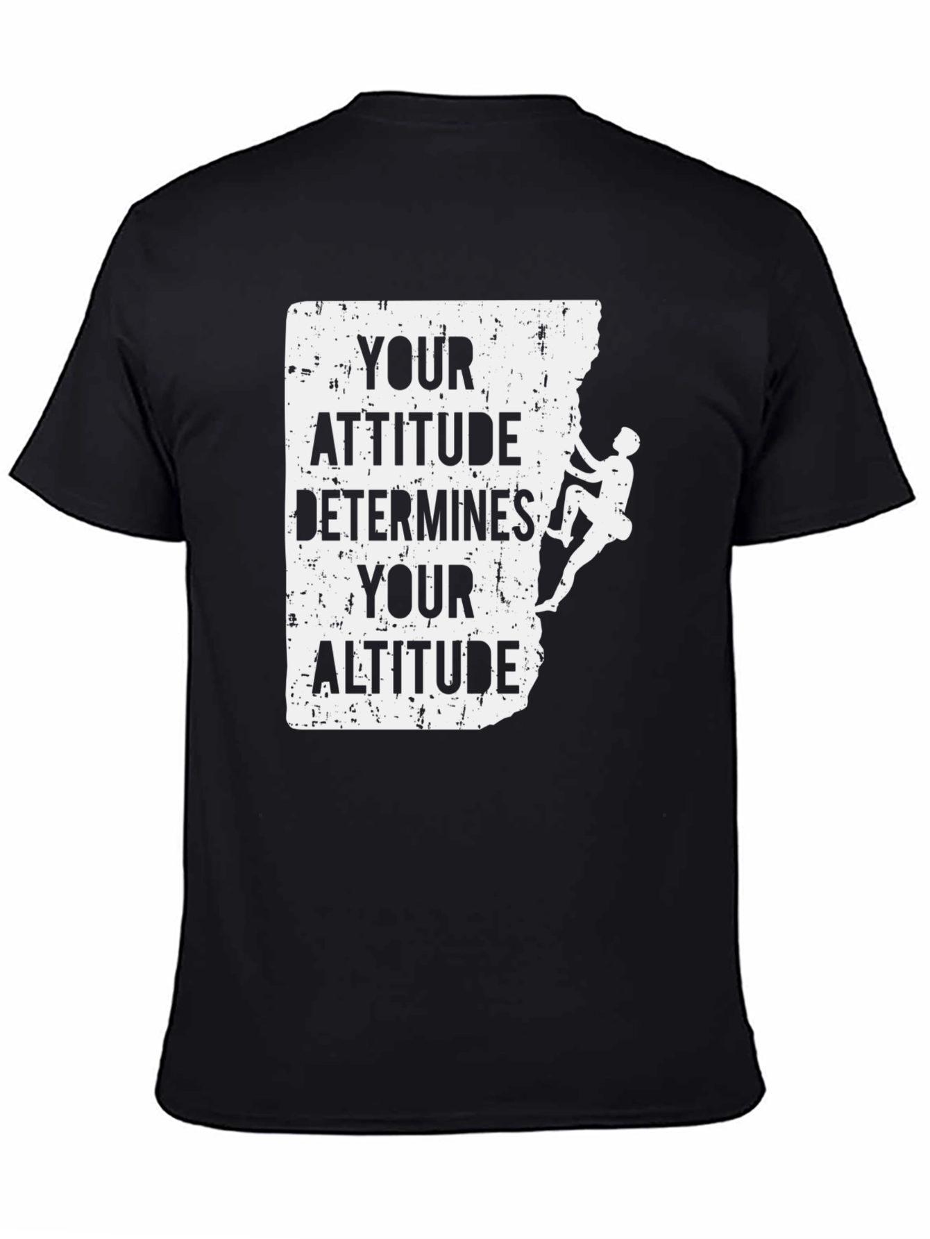Attitude Determines Altitude Climber T-Shirt