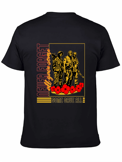 Never Forget All Gave Some T-Shirt