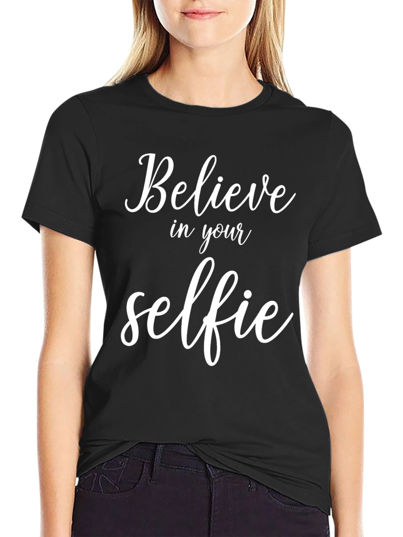 Believe In Your Selfie - Black Graphic T-Shirt