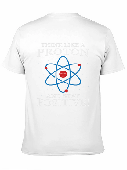 Think Like a Proton Positive Graphic Tee