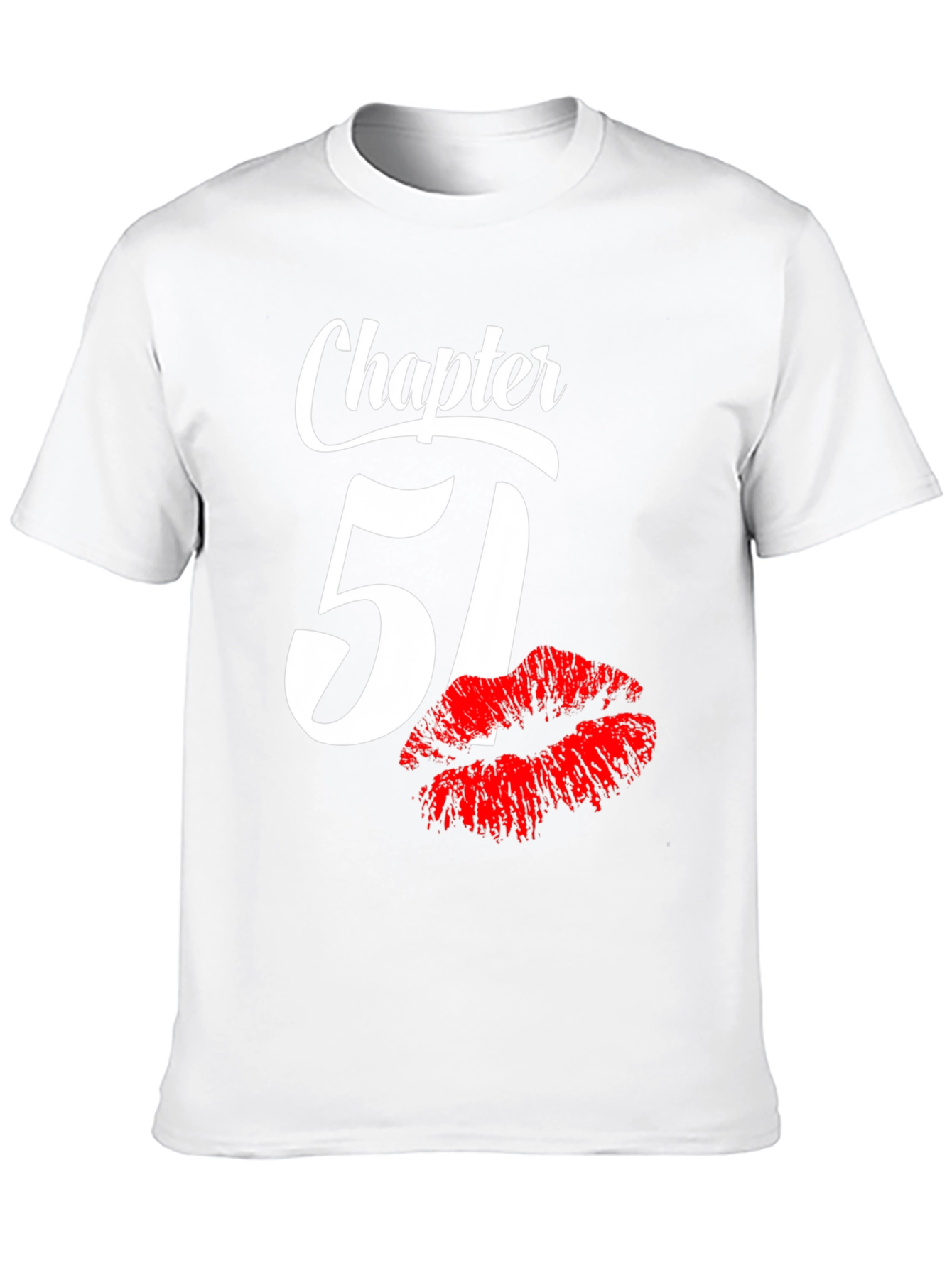Chapter 51 Birthday T-Shirt with Lip Print