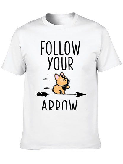 Follow Your Arrow Graphic Tee - Unique Dog Design