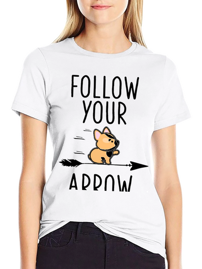 Follow Your Arrow Graphic Tee - Unique Dog Design